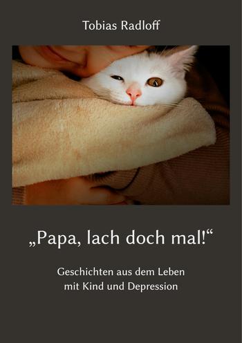 Titelbild von "Papa, lach doch mal!"
