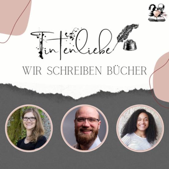 unter dem Schriftzug "Tintenliebe – wir schreiben Bücher" sind die Portraits von Veronika Moosbuchner, Stephan Berg und Miriam Müllhofer zu sehen